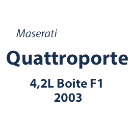 Maserati Quattroporte 4,2L Boite F1 2003